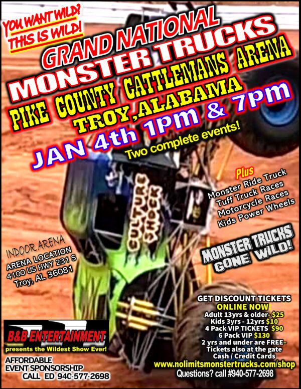 Troy, Ala GN Monster Trucks Jan 4th 7pm 3yrs-12yrs General Admission $10