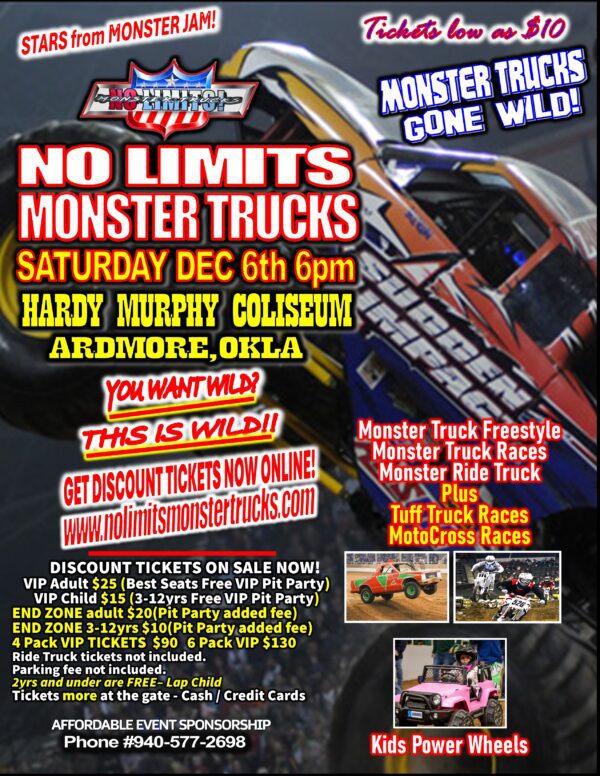 NO LIMITS MONSTER TRUCK 4 VIP Pak of Tickets(all ages) 7PM ARDMORE